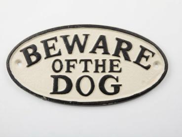 Schild Warnschild massiv Eisen " Beware Of The Dog "